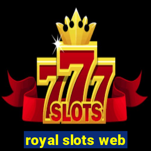 royal slots web